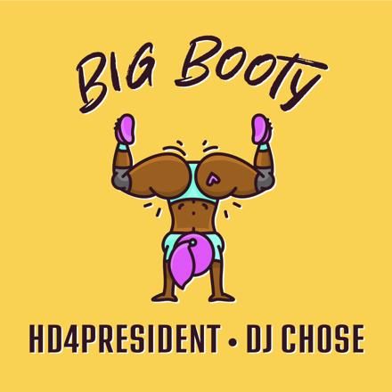 Big Booty (feat. DJ Chose)